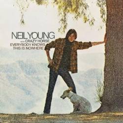 Neil Young : Everybody Knows This Is Nowhere